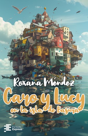 Caro y Lucy en la isla de Basura