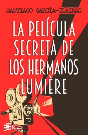 La película secreta de los hermanos Lumière